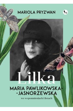 Lilka. Maria Pawlikowska- Jasnorzewska we...