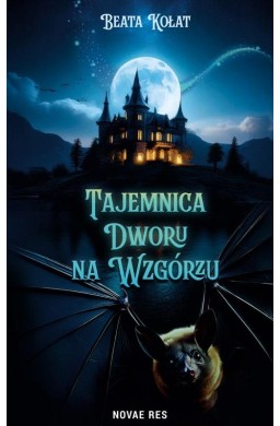 Tajemnica Dworu na Wzgórzu