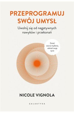 Przeprogramuj swój umysł