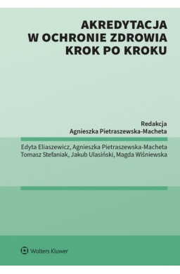 Akredytacja w ochronie zdrowia krok po kroku