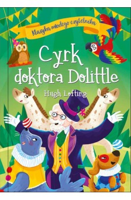 Klasyka młodego czytelnika. Cyrk doktora Dolittle