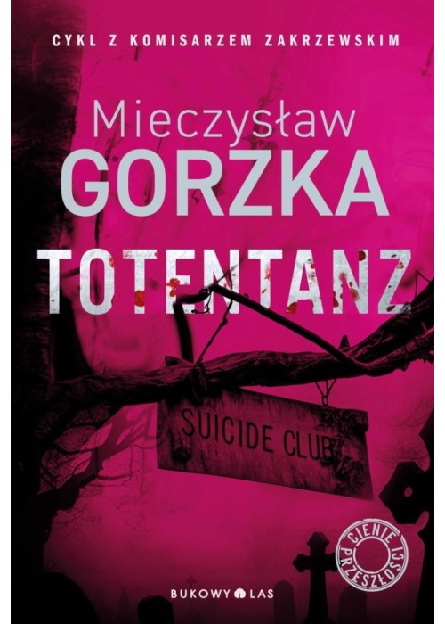 Totentanz. Cienie przeszłości