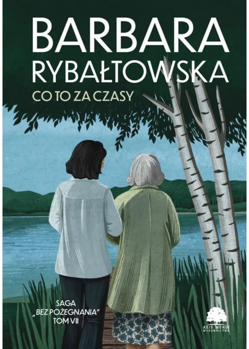 Bez pożegnania T.7 Co to za czasy