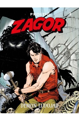 Zagor. Prolog T.3 Demon ludojad