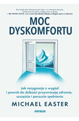 Moc dyskomfortu. Jak rezygnacja z wygód i powrót..