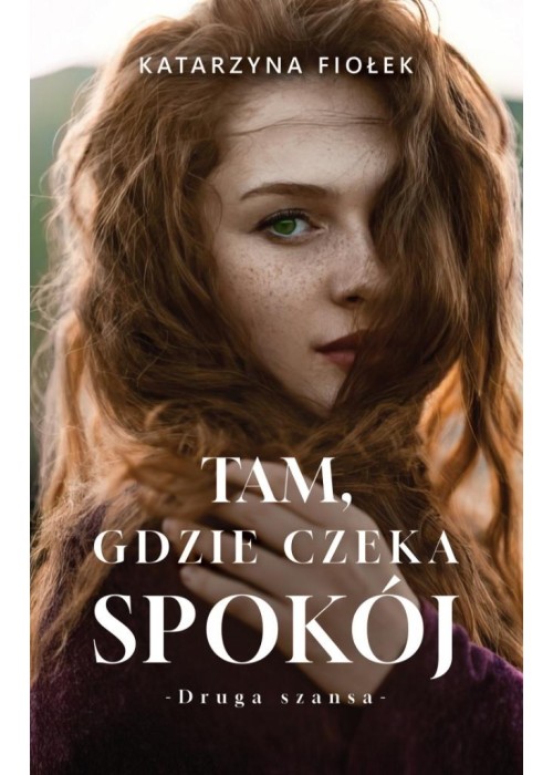 Tam, gdzie czeka spokój