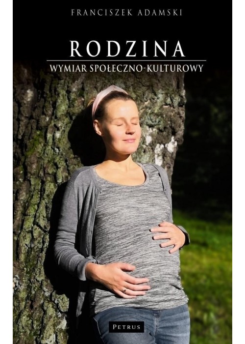 Rodzina. Wymiar społeczno-kulturowy