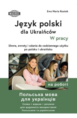 Język polski dla Ukraińców. W pracy