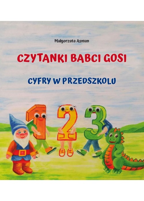 Czytanki Babci Gosi. Cyfry w przedszkolu