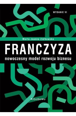 Franczyza - nowoczesny model rozwoju biznesu w.6