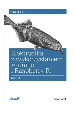 Elektronika z wykorzystaniem Arduino i Raspberry..