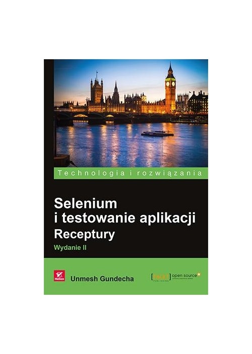 Selenium i testowanie aplikacji. Receptury w.II