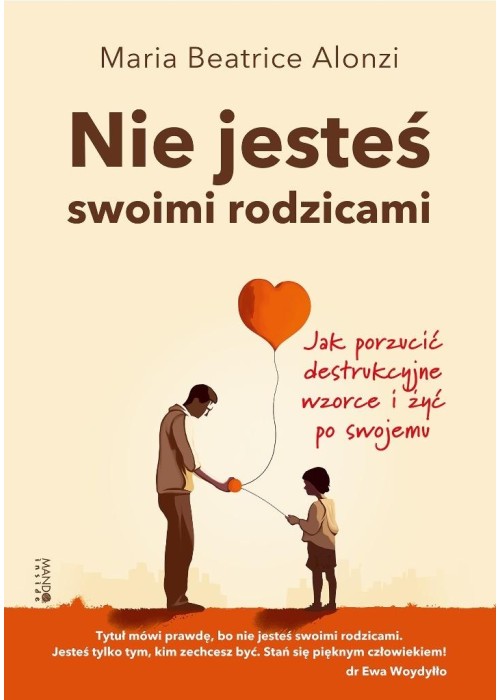 Nie jesteś swoimi rodzicami