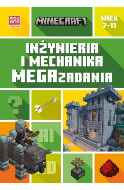 Minecraft. Inżynieria i mechanika. Megazadania