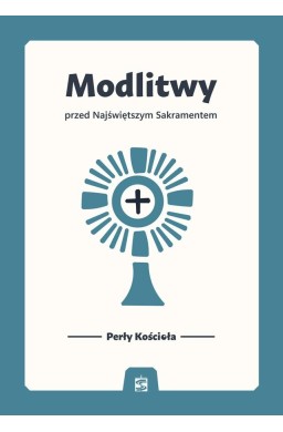 Modlitwy przed Najświętszym Sakramentem