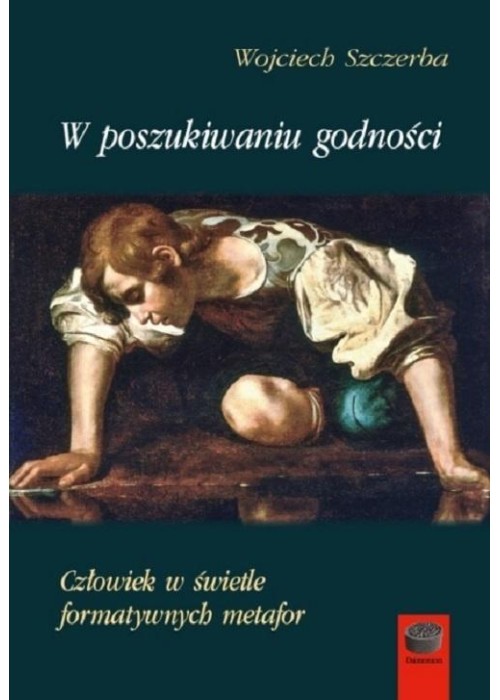 W poszukiwaniu godności