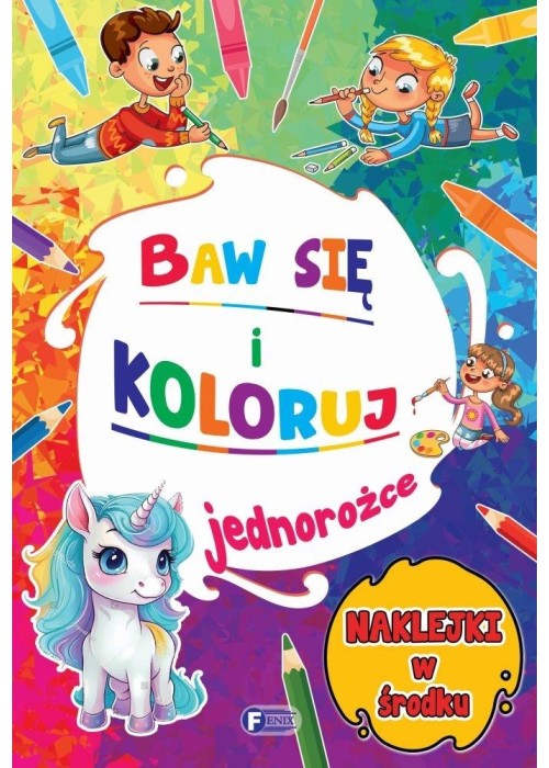 Baw się i koloruj. Jednorożce