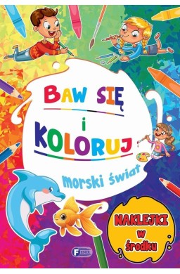 Baw się i koloruj. Morski świat