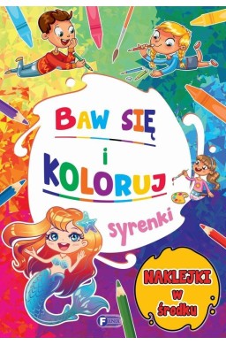 Baw się i koloruj. Syrenki