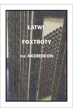 Łatwe Foxtroty na akordeon