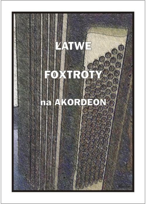 Łatwe Foxtroty na akordeon