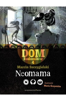 Dom Rodomiłów T.4 Neomama