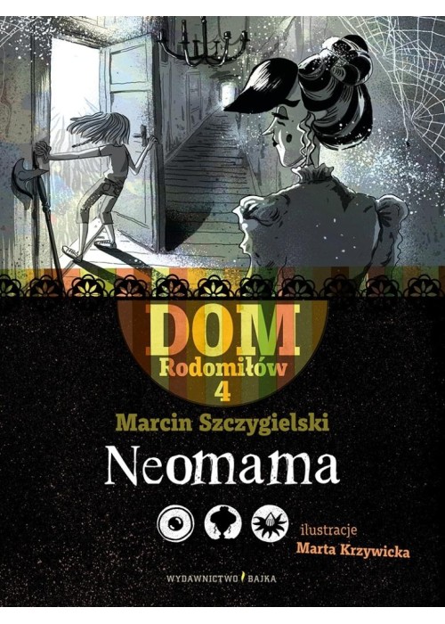 Dom Rodomiłów T.4 Neomama