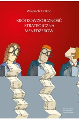 Krótkowzroczność strategiczna menedżerów