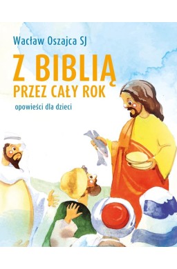 Z biblią przez cały rok. Opowieści dla dzieci