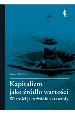 Kapitalizm jako źródło wartości