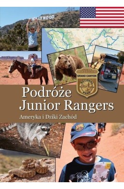 Podróże Junior Rangers. Ameryka i Dziki Zachód