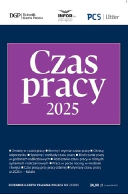 Czas Pracy 2025. DGP Poleca 2/2025