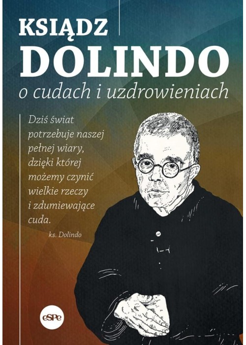 Ksiądz Dolindo o cudach i uzdrowieniach