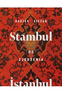 Stambuł do zjedzenia