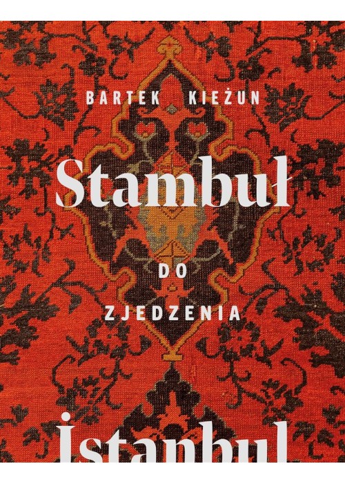 Stambuł do zjedzenia