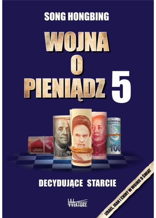 Wojna o pieniądz 5. Decydujące starcie