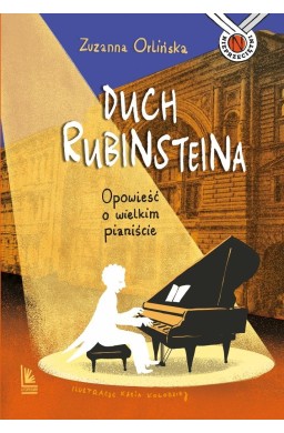 Duch Rubinsteina. Opowieść o wielkim pianiście