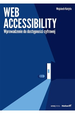 Web accessibility. Wprowadzenie do dostępności...