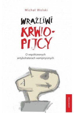 Wrażliwi krwiopijcy