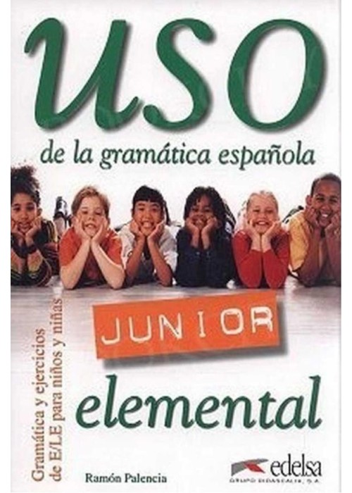 Uso de la gramatica espanola Junior elemental..