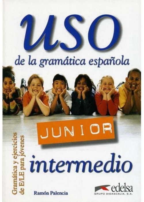 Uso de la gramatica espanola Junior intermedio...