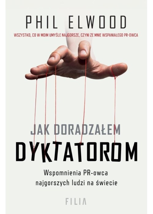 Jak doradzałem dyktatorom