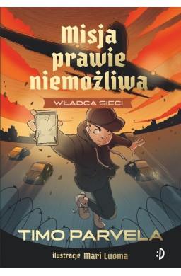 Misja Prawie Niemożliwa T.3 Władca sieci