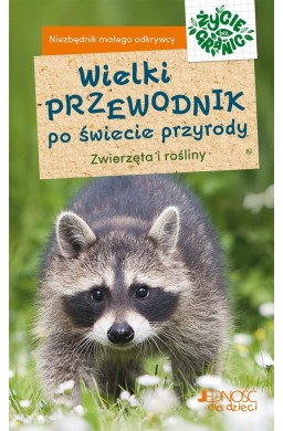 Wielki przewodnik po świecie przyrody