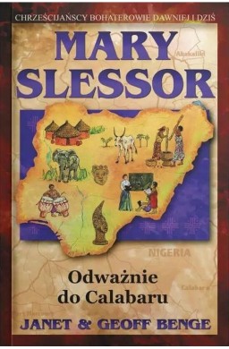 Marry Slessor. Odważnie dla Calabaru