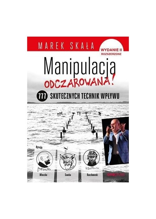 Manipulacja odczarowana! 777 skutecznych technik..