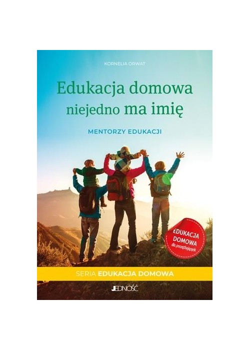 Edukacja domowa niejedno ma imię