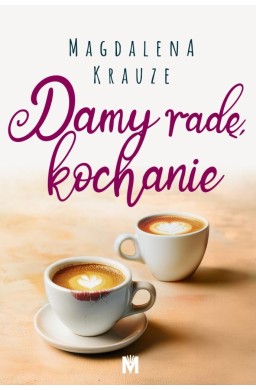 Damy radę, kochanie