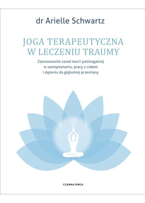 Joga terapeutyczna w leczeniu traumy