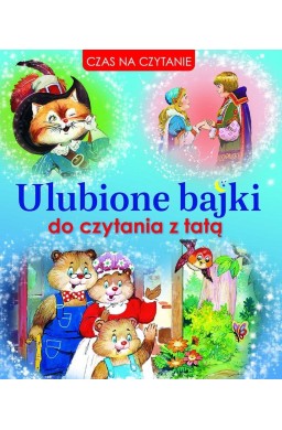 Ulubione bajki do czytania z tatą